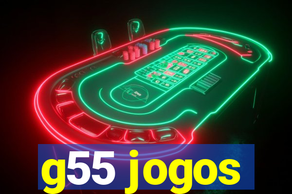 g55 jogos